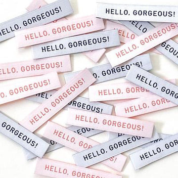 KATM Woven Labels - "HELLO, GORGEOUS!" - woven sewing labels 8 Pack